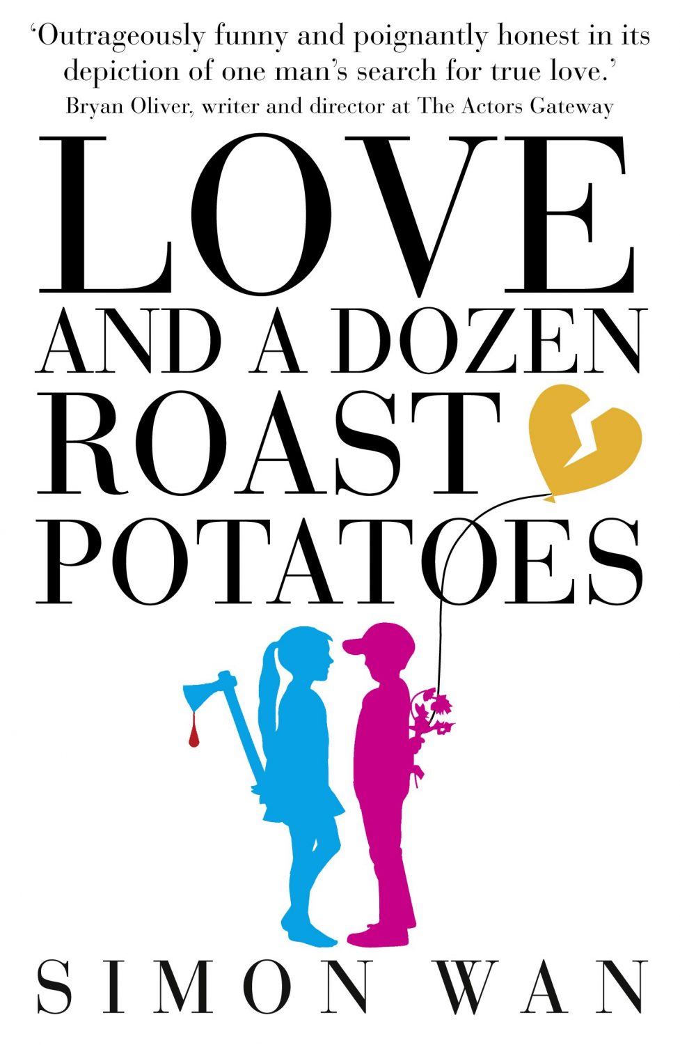 Book Review Love and a Dozen Roast Potatoes by Simon Wan Beverley Harvey Author